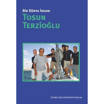 Bir Dünya İnsanı - Tosun Terzioğlu - Deniz Kurtoğlu Eken
