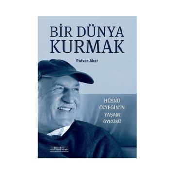 Bir Dünya Kurmak - Rıdvan Akar