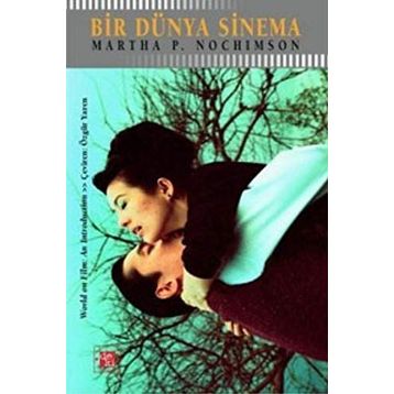 BIR DÜNYA SINEMA - MARTHA P. NOCHIMSON