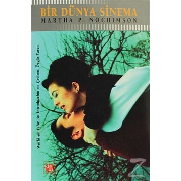 BIR DÜNYA SINEMA - MARTHA P. NOCHIMSON