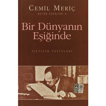 Bir Dünyanın Eşiğinde - Cemil Meriç