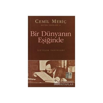 Bir Dünyanın Eşiğinde - Cemil Meriç