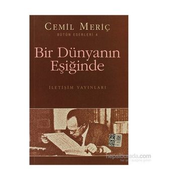 Bir Dünyanın Eşiğinde - Cemil Meriç