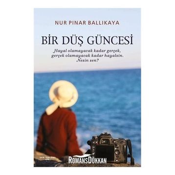 Bir Düş Güncesi - Nur Pınar Ballıkaya