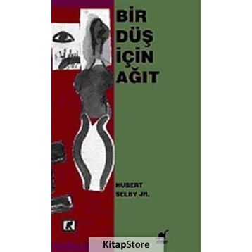 BIR DÜŞ İÇİN AĞIT - HUBERT SELBY JR.