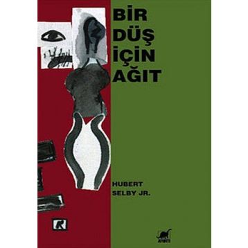 BIR DÜŞ İÇİN AĞIT - HUBERT SELBY JR.