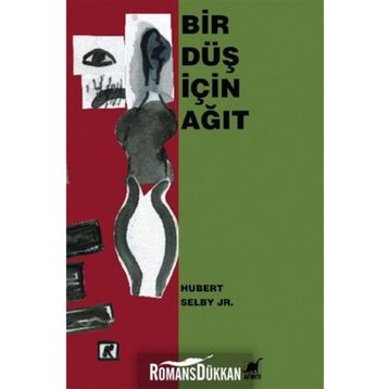 BIR DÜŞ İÇİN AĞIT - HUBERT SELBY JR.