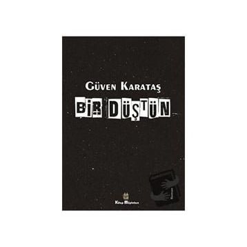 Bir Düştün - Güven Karataş