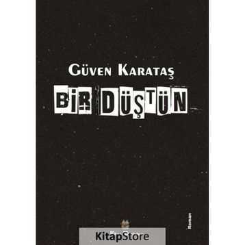 Bir Düştün - Güven Karataş