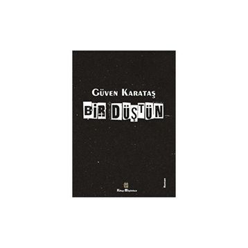 Bir Düştün - Güven Karataş