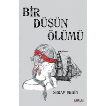 Bir Düşün Ölümü - Serap Ergin