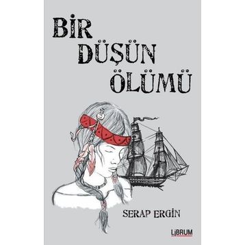 Bir Düşün Ölümü - Serap Ergin