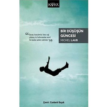 Bir Düşüşün Güncesi - Michel Laub