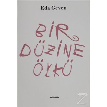 Bir Düzine Öykü - Eda Geven