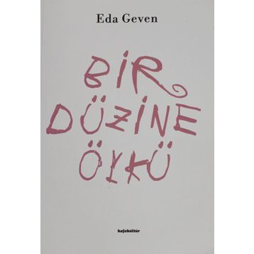 Bir Düzine Öykü - Eda Geven