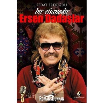 Bir Efsanedir Ersen Dadaşlar - Sedat Erdoğdu