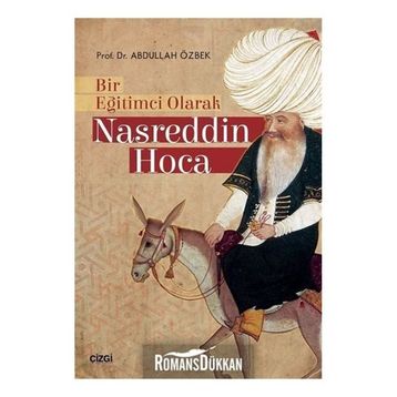 Bir Eğitimci Olarak Nasreddin Hoca - Abdullah Özbek