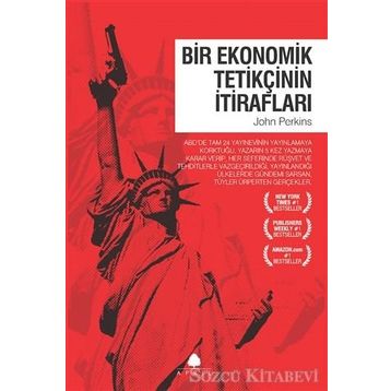 BIR EKONOMIK TETİKÇİNİN İTİRAFLARI 1 - JOHN PERKINS