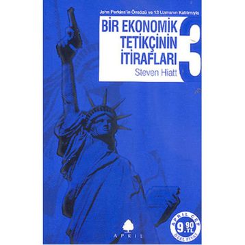 BIR EKONOMIK TETİKÇİNİN İTİRAFLARI 3 (CEP BOY) - STEVEN HIATT