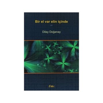 Bir El Var Elin İçinde - Dilay Doğanay