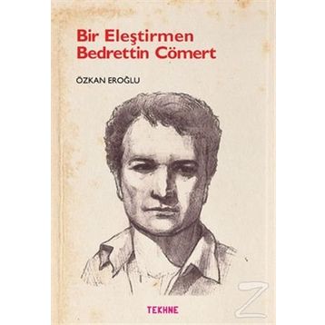 Bir Eleştirmen Bedrettin Cömert - Özkan Eroğlu
