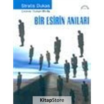 BIR ESIRIN ANILARI - STRATIS DUKAS