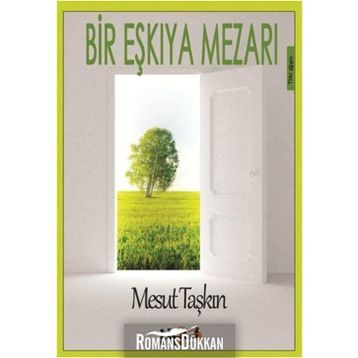 Bir Eşkıya Mezarı - Mesut Taşkın