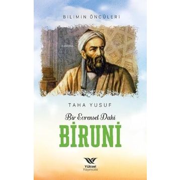 Bir Evrensel Dahi Biruni Yüksel Yayıncılık