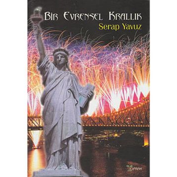 BIR EVRENSEL KRALLIK - SERAP YAVUZ
