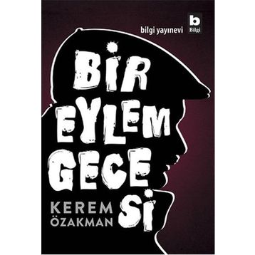 Bir Eylem Gecesi - Kerem Özakman