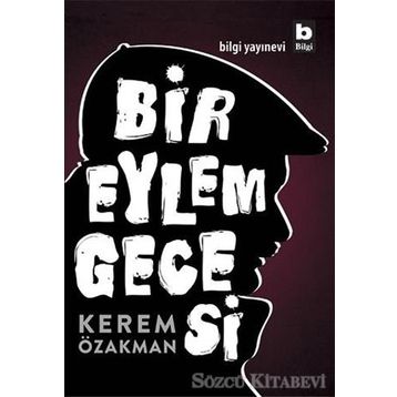 Bir Eylem Gecesi - Kerem Özakman