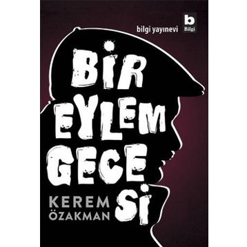Bir Eylem Gecesi - Kerem Özakman