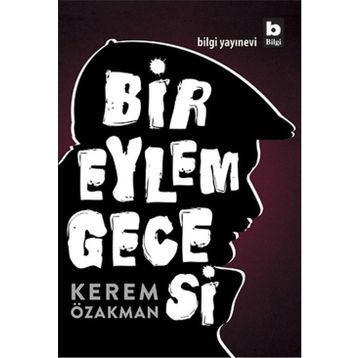 Bir Eylem Gecesi - Kerem Özakman