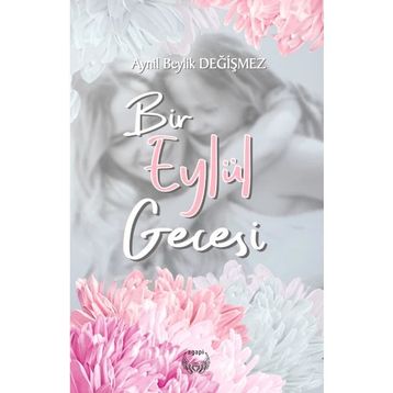 Bir Eylül Gecesi - Aynil Beylik Değişmez