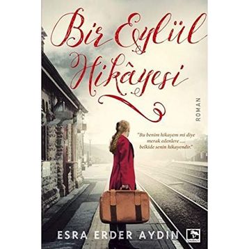 Bir Eylül Hikayesi - Esra Erder Aydın