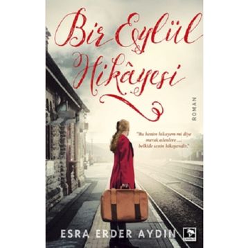 Bir Eylül Hikayesi - Esra Erder Aydın