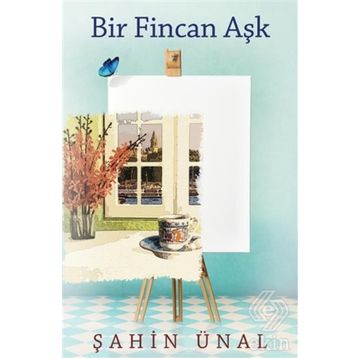 Bir Fincan Aşk - Şahin Ünal
