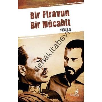 BIR FIRAVUN BIR MÜCAHIT - YUSUF KOÇ