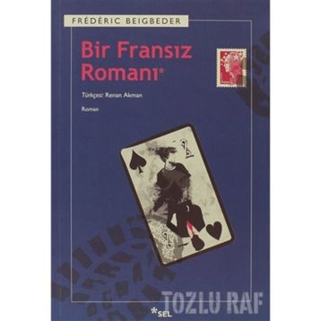 Bir Fransız Romanı - Frederic Beigbeder