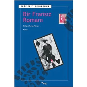 Bir Fransız Romanı - Frederic Beigbeder