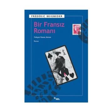 Bir Fransız Romanı - Frederic Beigbeder