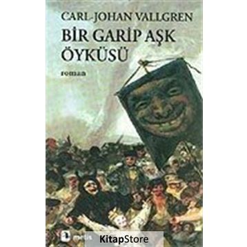 Bir Garip Aşk Öyküsü - Carl-Johan Vallgren