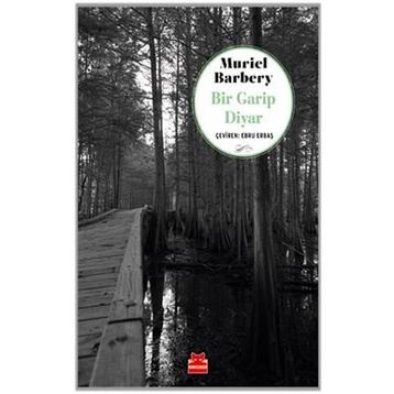 Bir Garip Diyar - Muriel Barbery