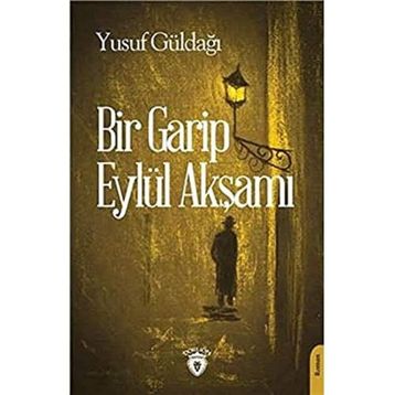 Bir Garip Eylül Akşamı - Yusuf Güldağ