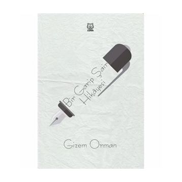 Bir Garip Şair Hikayesi - Gizem Orman