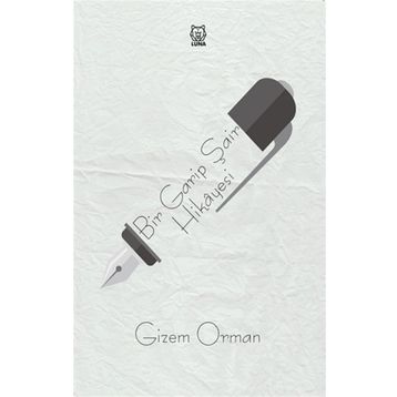 Bir Garip Şair Hikayesi - Gizem Orman