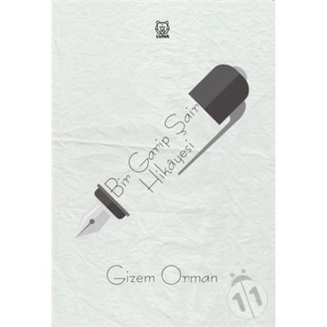 Bir Garip Şair Hikayesi - Gizem Orman