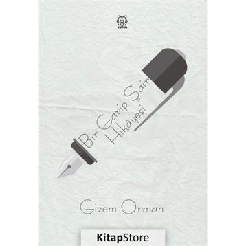 Bir Garip Şair Hikayesi - Gizem Orman