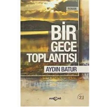 Bir Gece Toplantısı - Aydın Batur