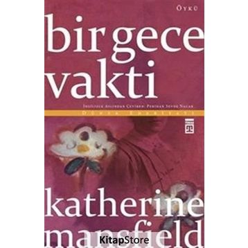 Bir Gece Vakti - Katherine Mansfield